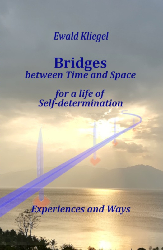 Ewald Kliegel: Bridges between time and space - for a life of self-determination - experiences and paths at AMAZON