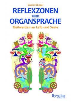 Reflexzonen und Organsprache Ewald Kliegel Gute Nacht Geschichten mit den Organen