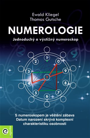Ewald Kliegel NUMEROLOGIE https://www.dobre-knihy.cz/numerologie-187641.html - Česky